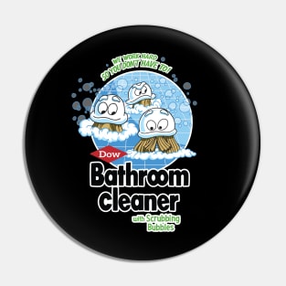 Scrubbing Bubbles Pin