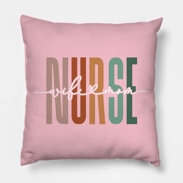 Nurse Wife and Mom Pillow by skstring