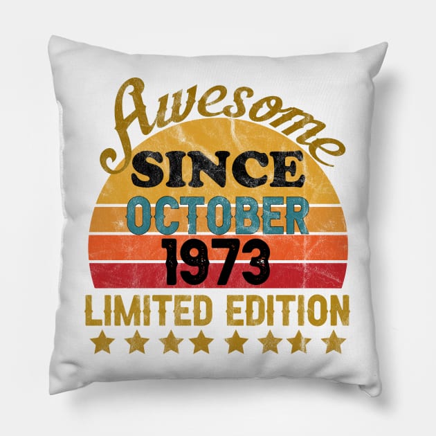 Awesome Since October 1973 48 Year Old 48th Birthday gift T-Shirt Pillow by yalp.play