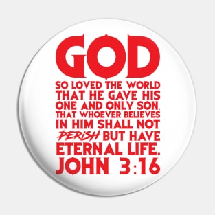 John 3:16 For God So Loved The World Pin