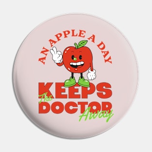 An Apple A Day Keeps The Doctor Away Pin