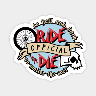 Ride or Die Club Magnet