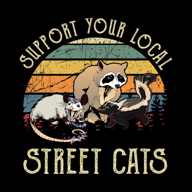 Support Your Local Street Cats Vintage by Ortizhw