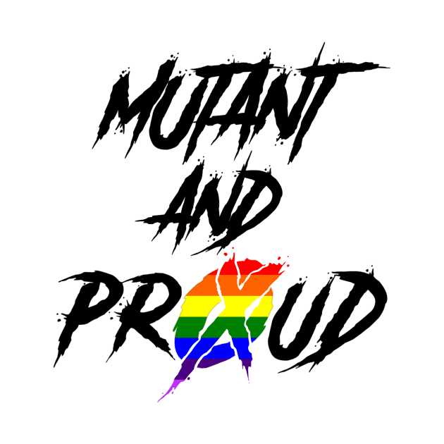Mutant and Proud by sergetowers80