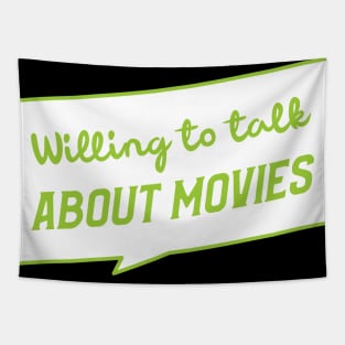 Willing To Talk About Movies Tapestry