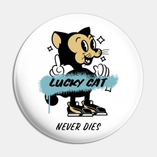 Lucky Cat Never Dies Pin