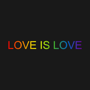 Love is Love - Pride Rainbow T-Shirt