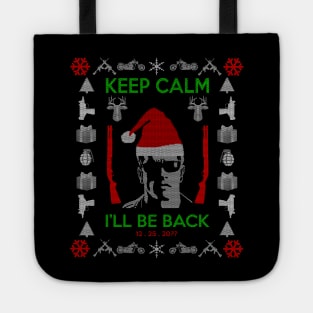 keep calm I'll be back xmas sweater Tote