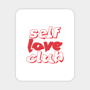 Self love club Magnet