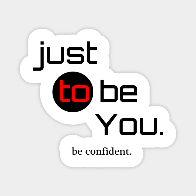 be Confident Magnet by dejava