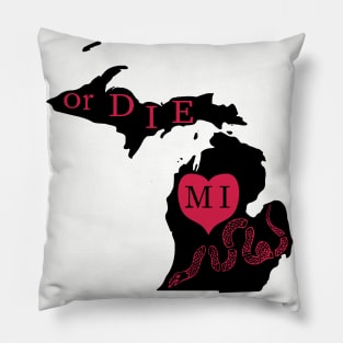 Love MI or DIE, aka Love Michigan or DIE Pillow