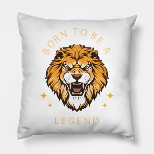 Born to be a legend Pillow