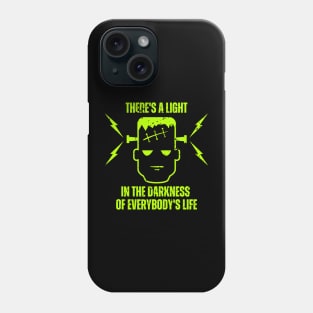 There's A Light In The Darkness Phone Case