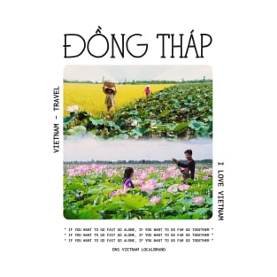 Dong Thap Tour VietNam Travel T-Shirt