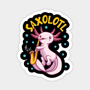 Saxolotl Sax Playing Axolotl Pun Walking Fish Magnet