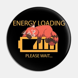 Energy Loading Funny Red Panda Pin