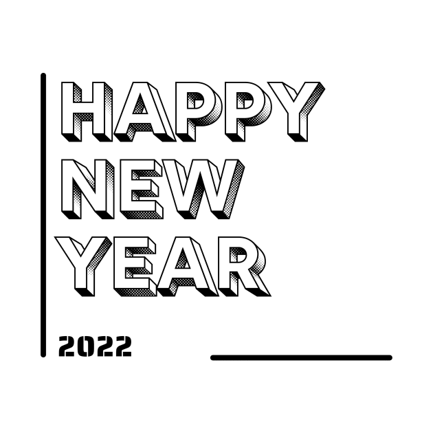 Year 2022 Happy New Year a Great Design T-Shirt by ART4Y