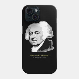 John Adams Quote Phone Case