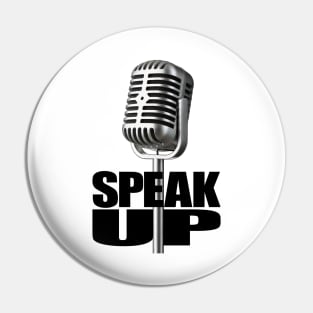 Speak Up Pin