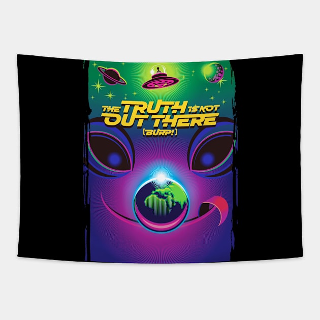 Parody Alien Design- The Truth is Not Out There (Burp!)  2.0 Tapestry by Vector-Artist