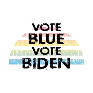 Vote blue, vote Joe Biden. Anti Trump. Elections 2020. Voting for democrats. Fuck Trump. Vote against fascism and racism. Distressed grunge vintage design. T-Shirt