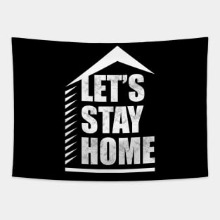 Let's Stay Home! Tapestry