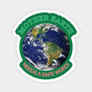 Mother Earth Safe Word Magnet
