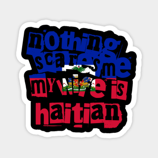Funny Haiti Nothing Scares Me My Wife Is Haitian Magnet