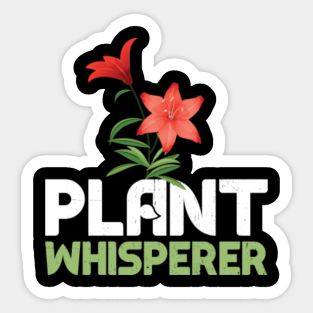 Plant Whisperer Funny Hobby Gardening Stickers Teepublic