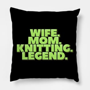 Wife Mom Knitting Legend Pillow