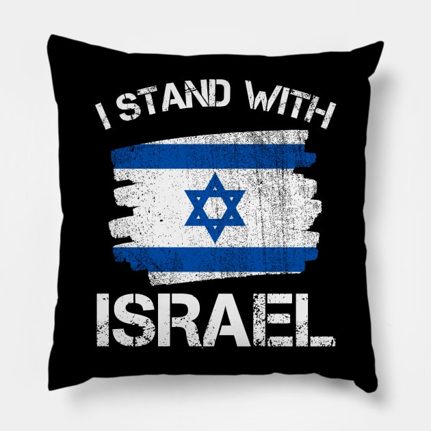 I Stand with Israel Flag - Israel Strong Pillow by Danemilin