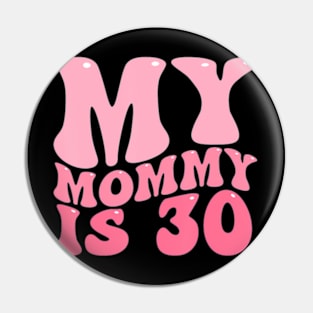 My Mommy Is 30 Moms 30Th Birthday Idea For Her Pin