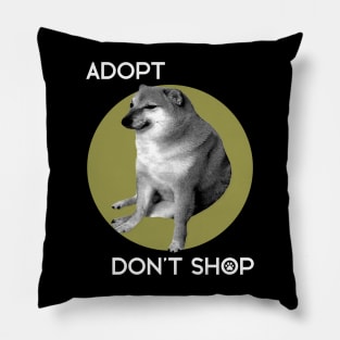 Cheems - Adopt, Don't Shop! Pillow