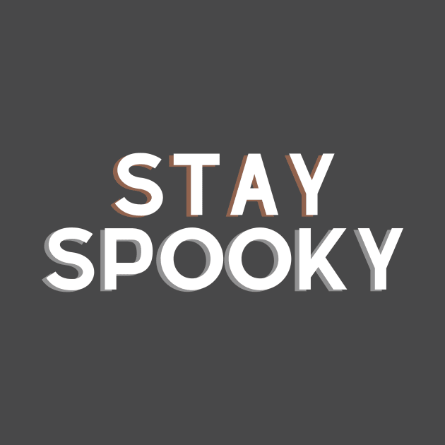 Stay Spooky by Misfits and Mysteries 