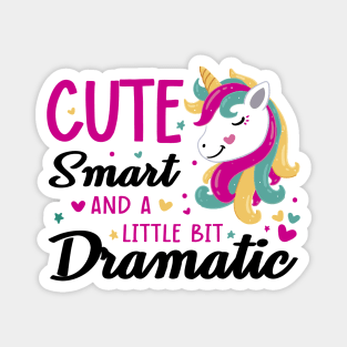 Cute, Smart And A Little Bit Dramatic Light Magnet