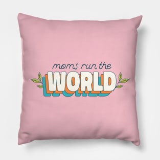 Moms Run The World Mothers Day Mom Mama Mother Best Mom Pillow