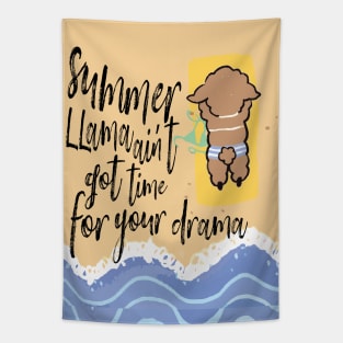 summer llama aint got time for your drama funny llama Tapestry