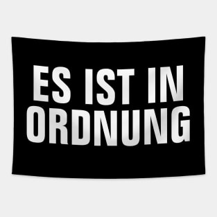 Es Ist In Ordnung (It's Okay) - Positive German Words (Deutsch) - Simple Bold Text-based Tapestry