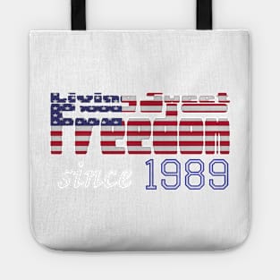 Living Sweet Freedom Since 1989 Tote