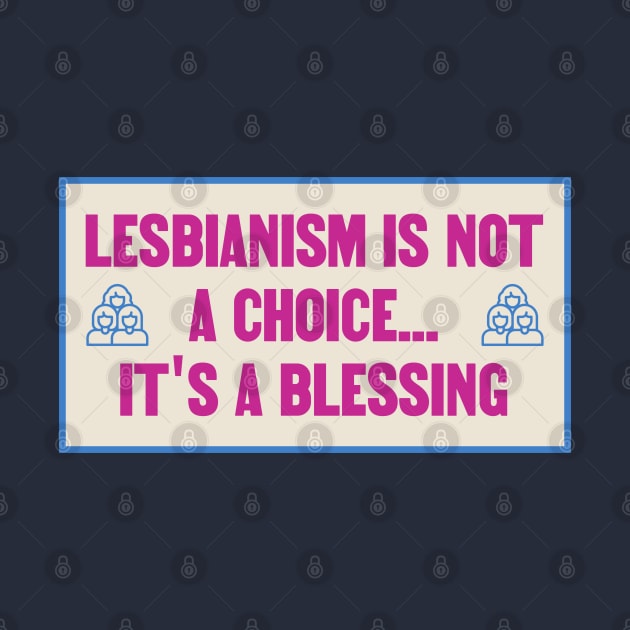 Lesbianism Isnt A Choice Its A Blessing - WLW by Football from the Left