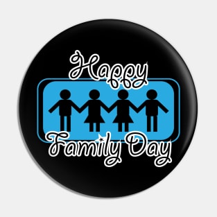 Happy Family Day Pin