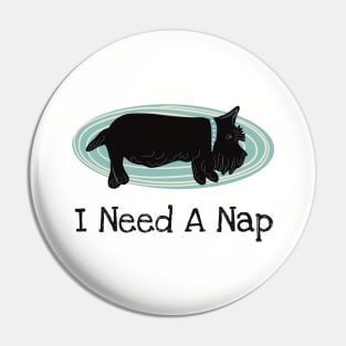 Scottie Dog Needs a Nap Pin