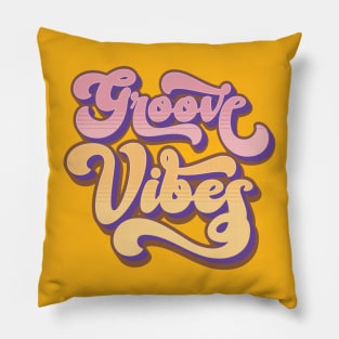 Groove Vibes, Groovy, Good vibes only, Pillow