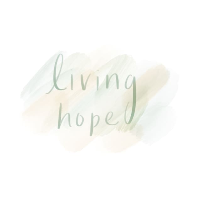 Living Hope by weloveart