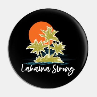 Retro Maui Tee Lahaina: Lahaina Strong Pin