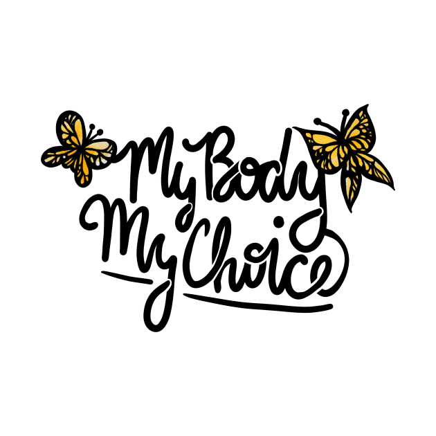 My Body My Choice by bubbsnugg