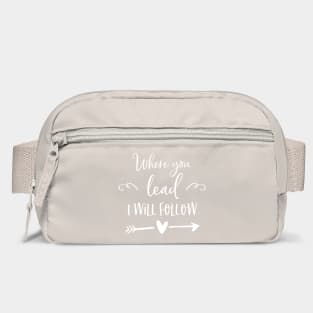 Where you lead I will follow Bag