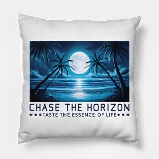 Chase The Horizon Saying Quote Statement Pillow