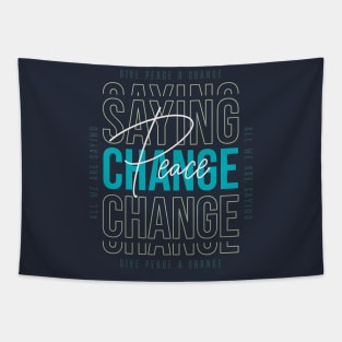 Give Peace a Change || Peace quotes Tapestry