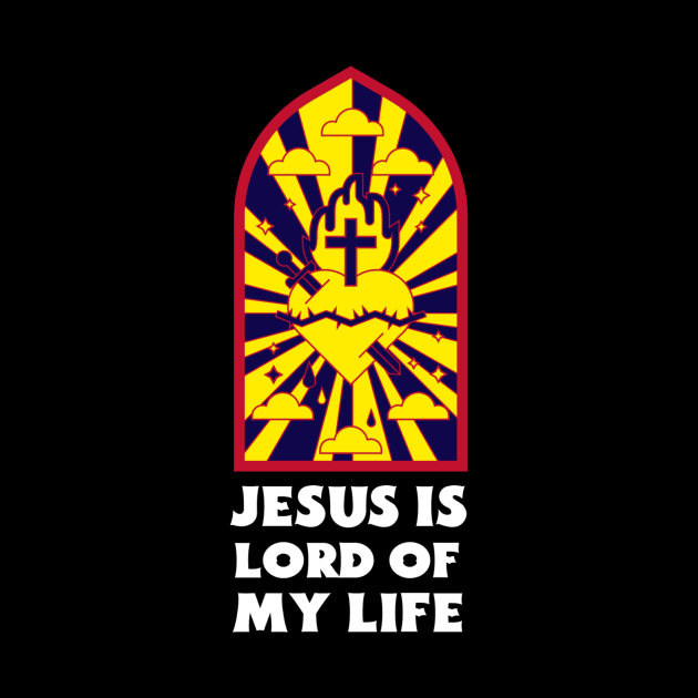 Jesus Is Lord Of My Life - Christian Saying by All Things Gospel